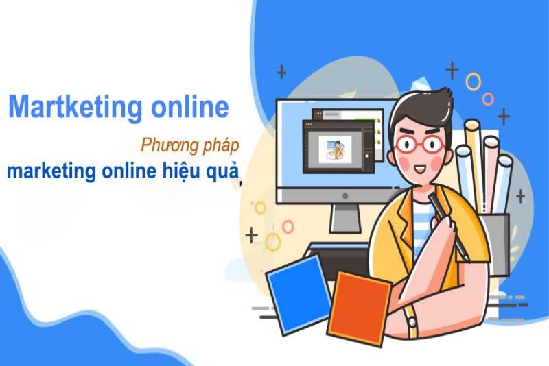 Các phương pháp marketing online hiệu quả nhất hiện nay